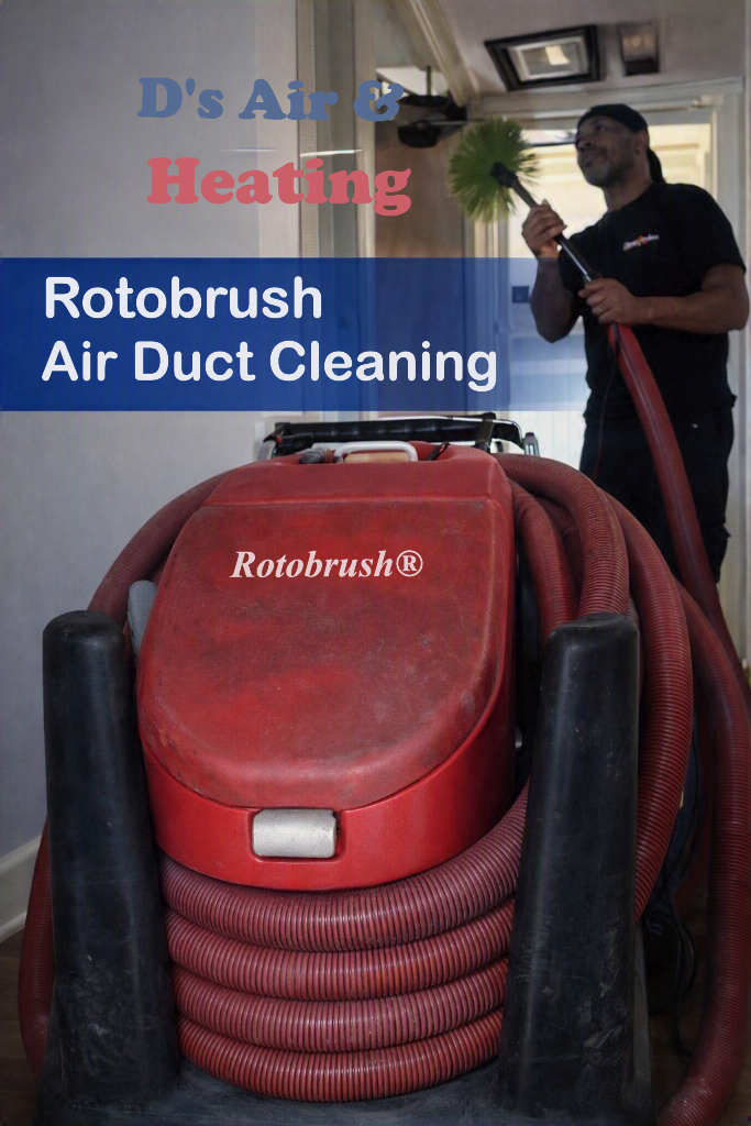 RotoBrush Air Duct Cleaning by D's Air & Heating, Inc.